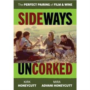 Sideways Uncorked by Kirk Honeycutt