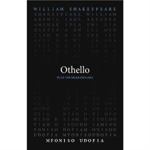 Othello by Mfoniso Udofia