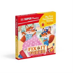 DK Super Phonics My First Decodable Stories FixIt Foxes by DK