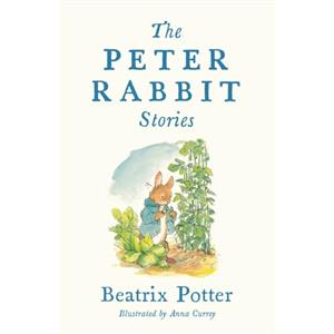 The Peter Rabbit Stories by Beatrix Potter