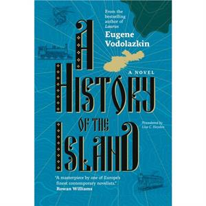 A History of the Island by Eugene Vodolazkin