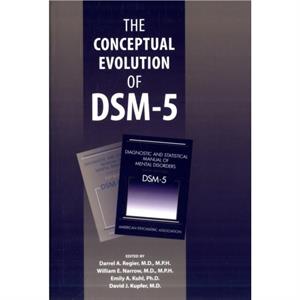 The Conceptual Evolution of DSM5 by American Psychopathological Association