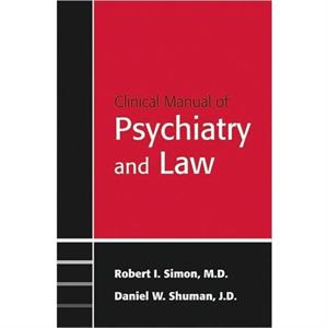 Clinical Psychiatry and the Law by Simon & Robert I. & MD