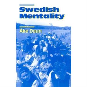 Swedish Mentality by Ake Daun