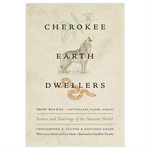 Cherokee Earth Dwellers by Hastings Shade