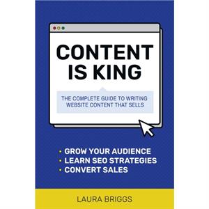 Content Is King by Laura Briggs