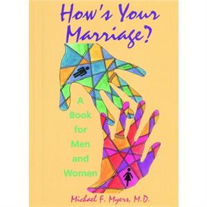 Hows Your Marriage by Michael F. Myers