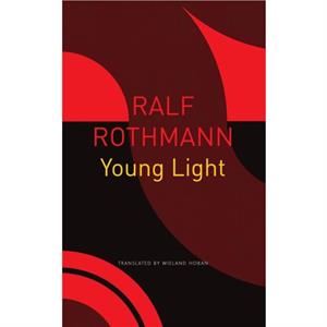 Young Light by Wieland Hoban
