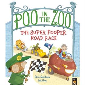 Poo in the Zoo The Super Pooper Road Race by Steve Smallman