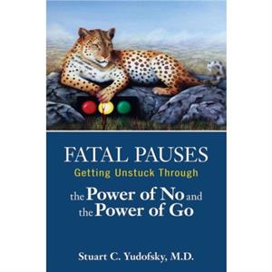 Fatal Pauses by Stuart C. Yudofsky