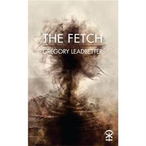 The Fetch by Gregory Leadbetter