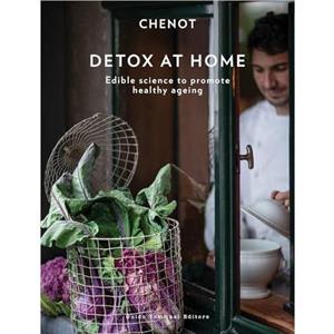 Detox at Home by Chenot