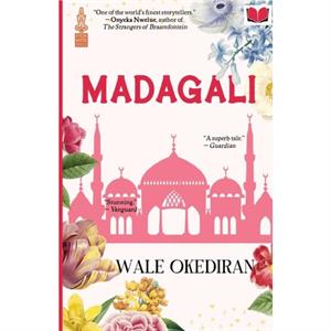 MADAGALI by Wale Okediran