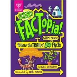 Science FACTopia by Rose Davidson