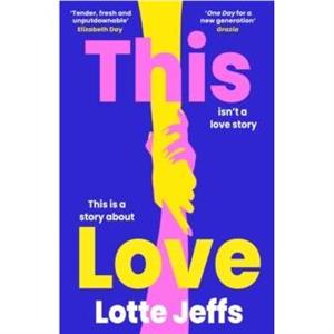 This Love by Lotte Jeffs