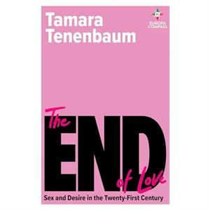 The End of Love by Tamara Tenenbaum