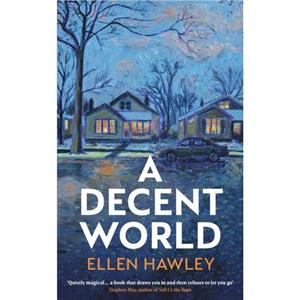 A Decent World by Ellen Hawley