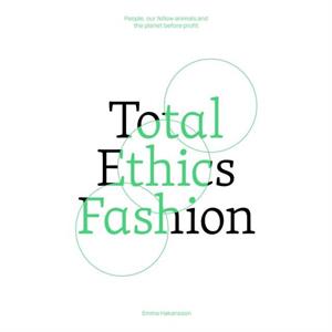 Total Ethics Fashion by Emma Hakansson