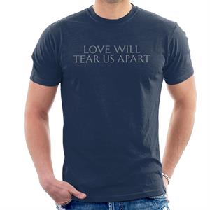 Joy Division Grey Text Love Will Tear Us Apart Men's T-Shirt