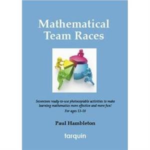 Mathematical Team Races by Paul Hambleton