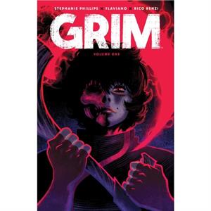 Grim Vol. 1 by Stephanie Phillips