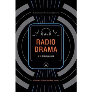 The Radio Drama Handbook by Head of Teaching and Learning Mary Traynor