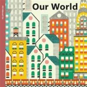 Spring Street All About Us Our World by Boxer Books