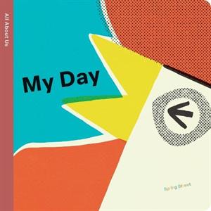 Spring Street All About Us My Day by Boxer Books