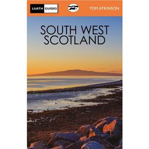 South West Scotland by Tom Atkinson