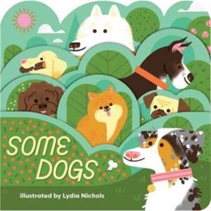 Some Dogs by Lydia Nicholas