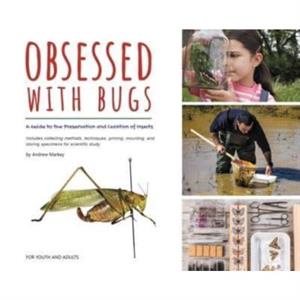 Obsessed with Bugs by Andrew Markey