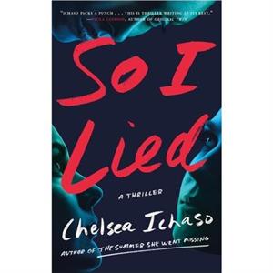 So I Lied by Chelsea Ichaso