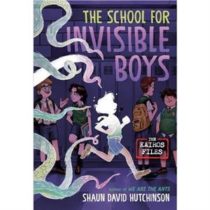 The School for Invisible Boys by Shaun David Hutchinson