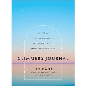 Glimmers Journal by Deb Dana