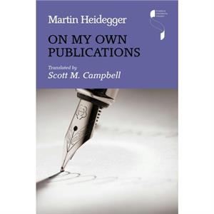 On My Own Publications by Martin Heidegger