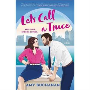 Lets Call a Truce by Amy Buchanan