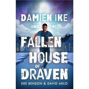 Damien Ike and the Fallen House of Draven by David Arlo