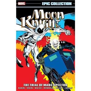 Moon Knight Epic Collection The Trial of Marc Spector by Marvel Various