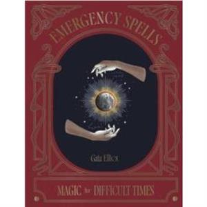 Emergency Spells by Gaia Elliot