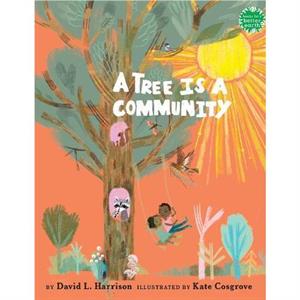 A Tree Is a Community by David L. Harrison