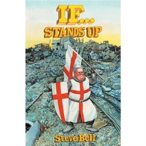 If... Stands Up by Steve Bell