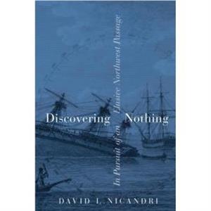 Discovering Nothing by David L. Nicandri