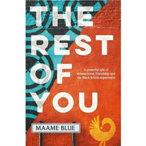 The Rest of You by Maame Blue