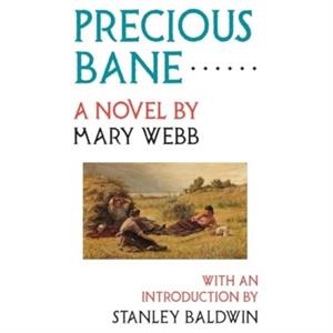 Precious Bane by Mary Webb