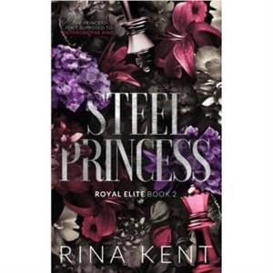 Steel Princess by Rina Kent