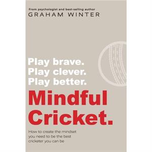 Mindful Cricket by Winter & Graham 