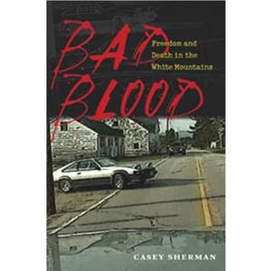 Bad Blood by Casey Sherman