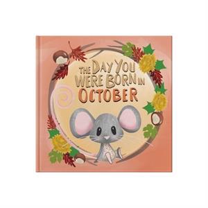 The Day You Were Born In October. . . by Lucy Tapper