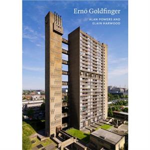 Erno Goldfinger by Alan Powers