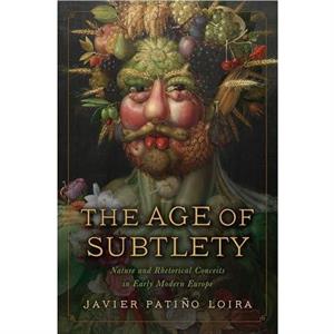 The Age of Subtlety by Javier Patino Loira